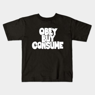 Obey, Buy, Consume: A Thought-Provoking Tribute to Orwell and „They Live“ Kids T-Shirt